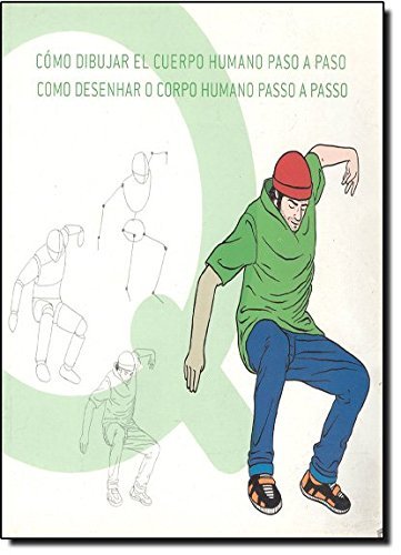 Cómo dibujar el cuerpo humano paso a paso = Como desenhar o corpo humano passo a passo cover