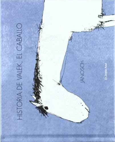 Historia de valek, el caballo