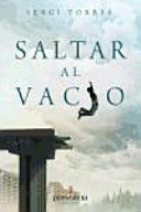 Saltar al vacío : la experiencia cotidiana de la conciencia absoluta