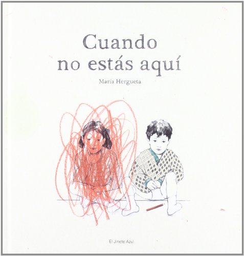 Cuando no estás aquí