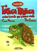 La tortuga Taratuga es tan tímida que parece muda