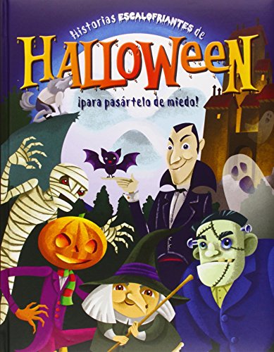 Historias escalofriantes de Halloween ¡para pasártelo de miedo!