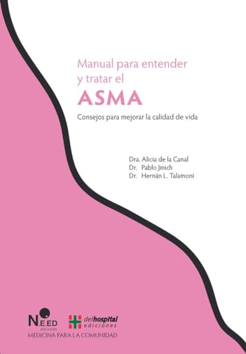 Manual para entender y tratar el asma : Consejos para mejorar la calidad de vida