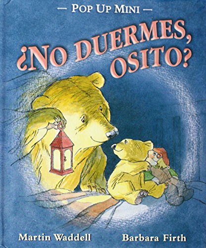 ¿No duermes, osito?