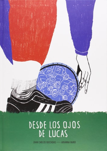 Desde los ojos de Lucas
