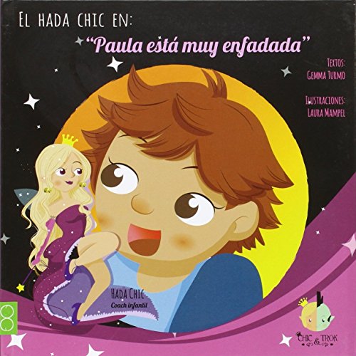 Paula está muy enfadada