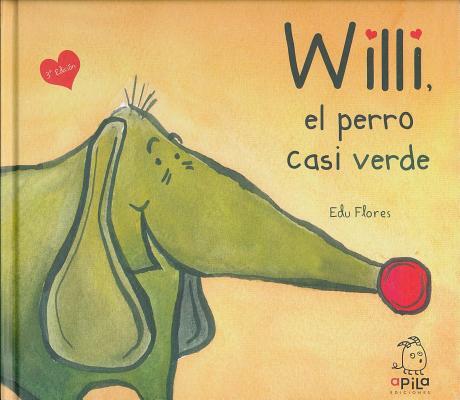 Las aventuras de Willi, el perro casi verde cover