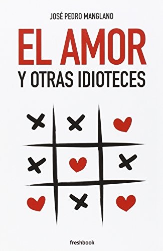 El amor y otras idioteces cover