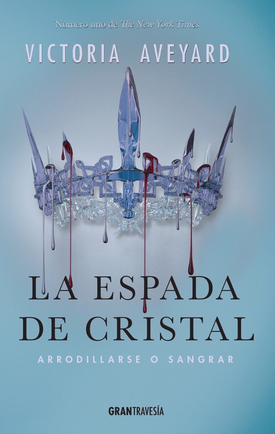 La espada de cristal: Arrodillarse o sangrar cover