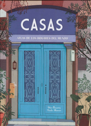 Casas: atlas de los hogares del mundo