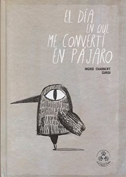 El día en que me convertí en pájaro cover