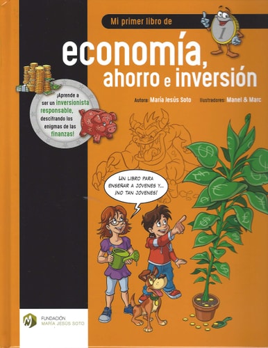 Mi primer libro de economía, ahorro e inversión.
