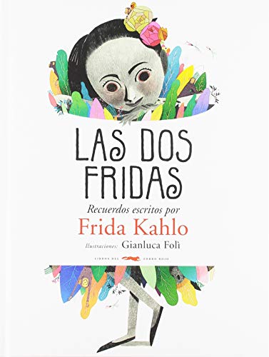 Las dos Fridas: recuerdos escritos por Frida Kahlo cover