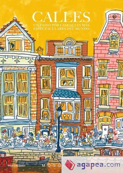 Calles: un paseo por las calles más espectaculares del mundo