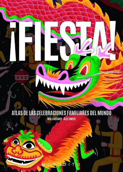 ¡Fiesta! Atlas de las celebraciones familiares del mundo cover