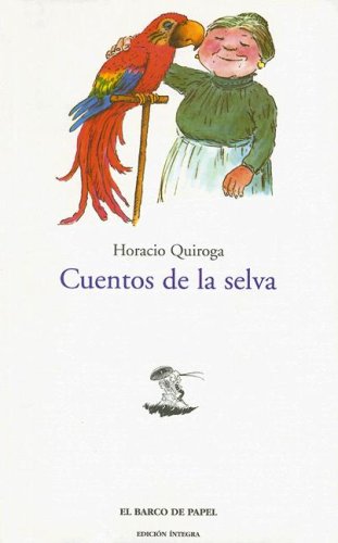 Cuentos De La Selva Por Napoleon Bonaparte, Savile Y Otros Cuentos