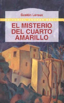 El Misterio Del Cuarto Amarillo