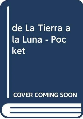 De la tierra a la Luna viaje en 97 horas y 20 minutos cover