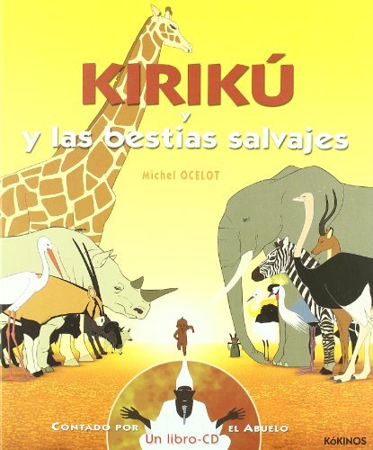Kirikú y las bestias salvajes . Contado por el abuelo