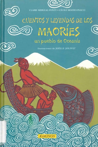 Cuentos y leyendas de los Maoríes : un pueblo de Oceanía cover