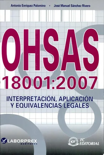 OHSAS 18001: 2007 Interpretación, Aplicación y cover