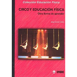 Circo y educación física. Otra forma de aprender