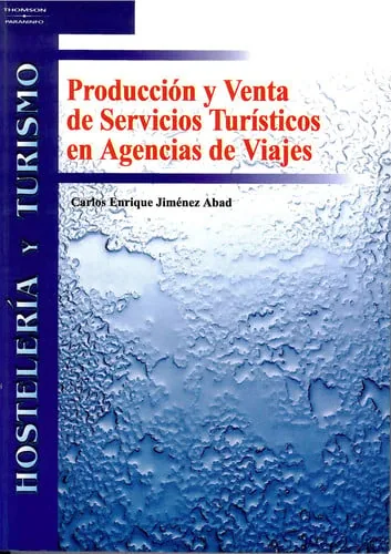 Producción y Venta de Servicios Turísticos en Agencias de Viajes