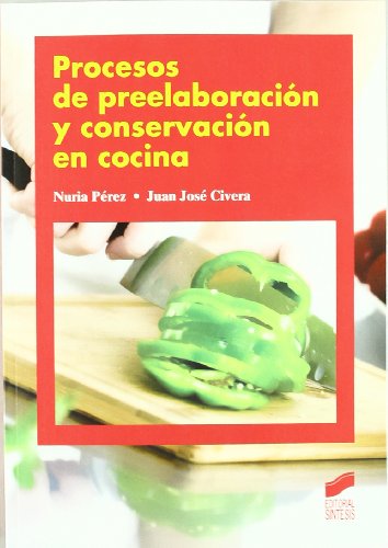 Procesos de preelaboración y conservación en cocina