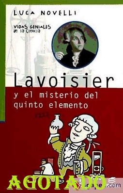 Lavoisier y el misterio del quinto elemento