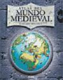 Atlas del mundo medieval