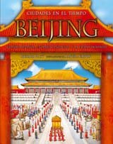 Beijing : grandes dinastías, enormes conflictos y la ciudad prohibida cover