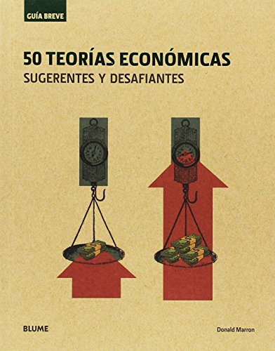 50 teorías económicas sugerentes y desafiantes