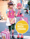 100 Ideas Que Cambiaron La Moda Urbana cover