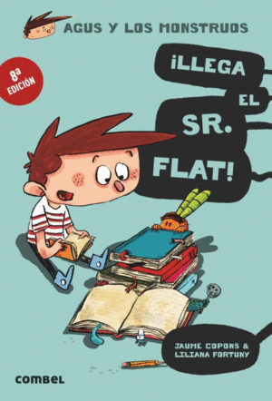 Agus y los monstruos ¡Llega el Sr., Flat!