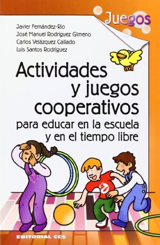 Actividades y juegos cooperativos para educar en la escuela y en el tiempo libre cover