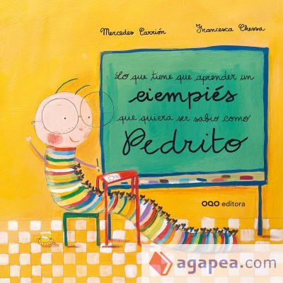 Lo que tiene que aprender un ciempiés que quiera ser sabio como Pedrito cover