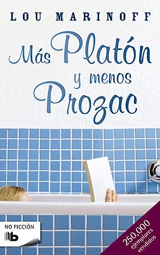 Más Platón y menos Prozac