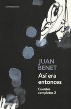 Así era entonces : cuentos completos 2