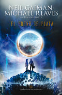El Sueño de Plata / the Silver Dream