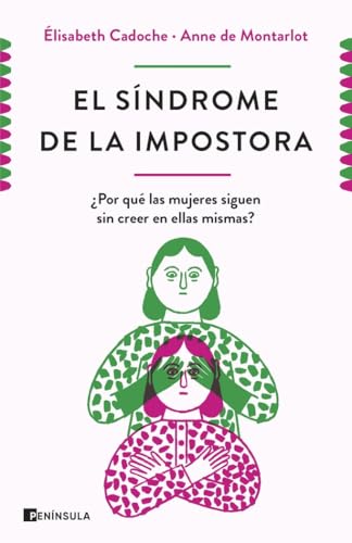 El síndrome de la impostora. ¿Por qué las mujeres siguen sin creer en ellas mismas? cover