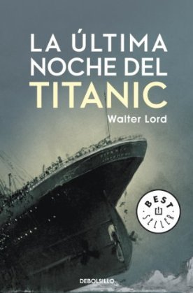 La ultima noche Del Titanic