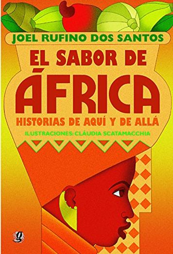 El Sabor de Africa; historias de aquí y de allá