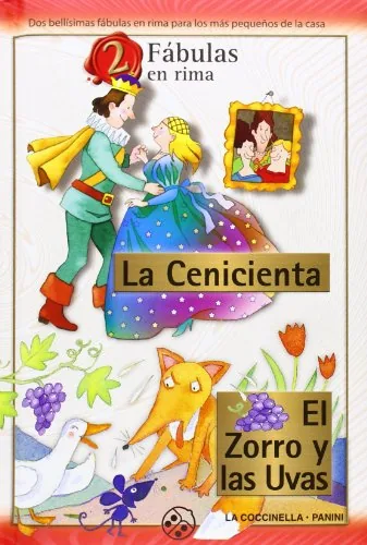 La Cenicienta / La zorra y las uvas