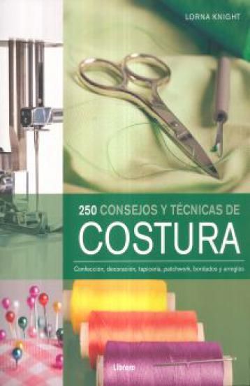 250 consejos y técnicas de costura