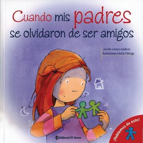 Cuando mis padres se olvidaron de ser amigos