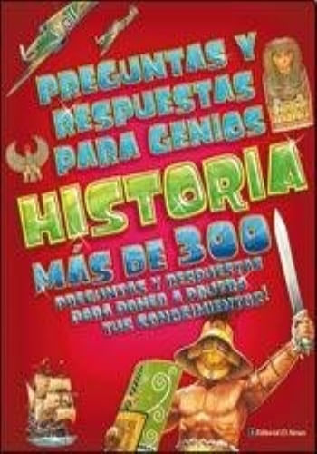 Preguntas y respuestas para genios: Historia