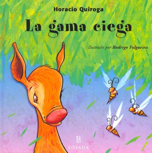 La Gama Ciega / The Blind Deer