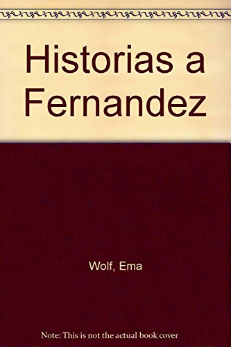 Historias a Fernandez / Stories to Fernandez