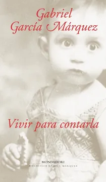 Vivir para contarla / Living to Tell the Tale (Spanish Edition) cover