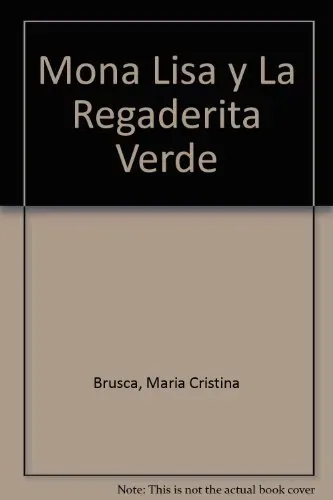 Mona Lisa y la regaderita verde cover